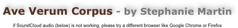 Ave Verum Corpus - by Stephanie Martin

if SoundCloud audio (below) is not working, please try a different browser like Google Chrome or Firefox